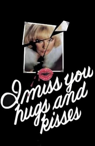 I Miss You, Hugs and Kisses (1978)