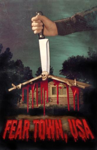 Fear Town, USA (2014)