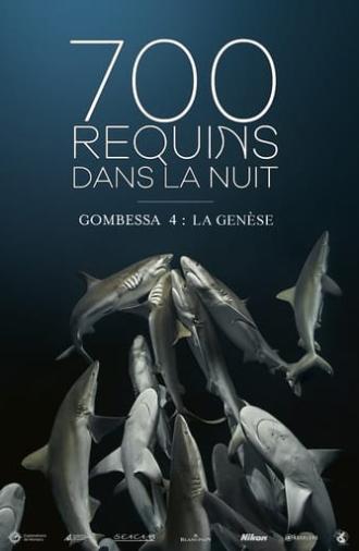 700 Sharks (Gombessa 4, Genesis) (2016)