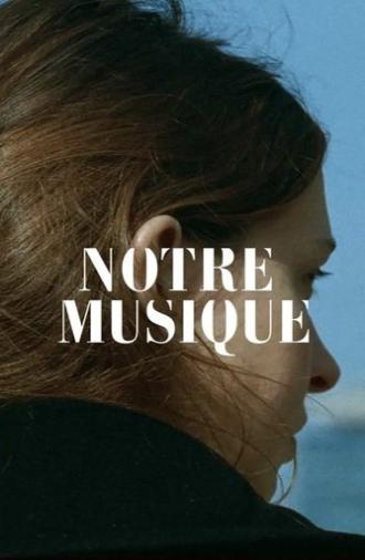 Notre Musique (2004)