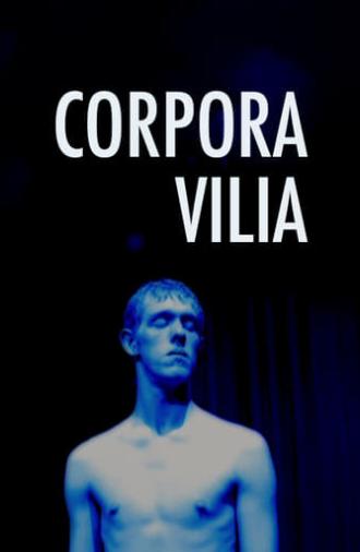 Corpora Vilia (2007)