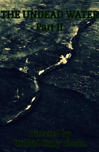 The Undead Water - Part II (2025)
