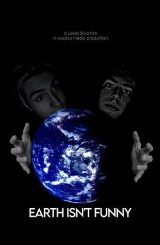 EARTH ISN'T FUNNY (2026)
