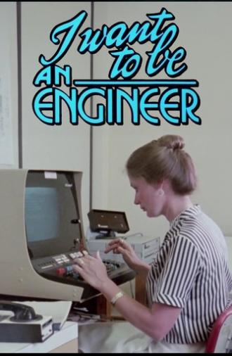 I Want to Be an Engineer (1983)