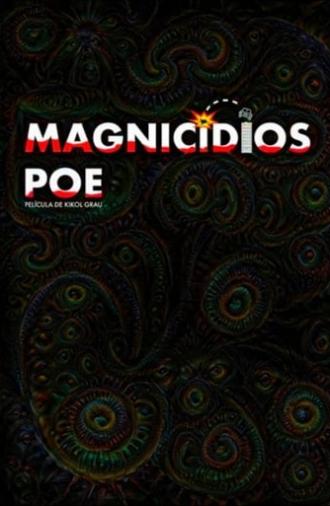 Magnicidios Poe (2017)