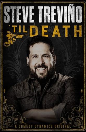 Steve Treviño: 'Til Death (2019)