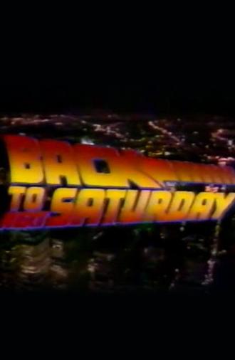 Back to Next Saturday (1985)
