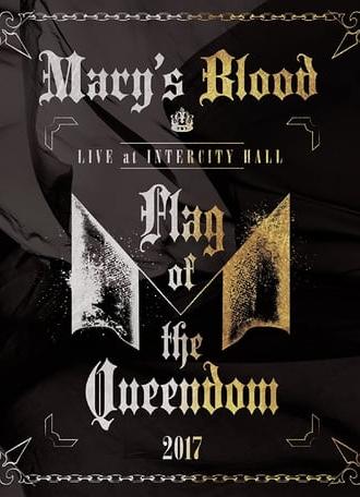 Mary's Blood LIVE at INTERCITY HALL ～Flag of the Queendom～ (2018)