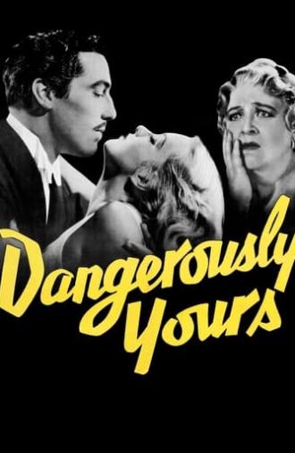 Dangerously Yours (1937)