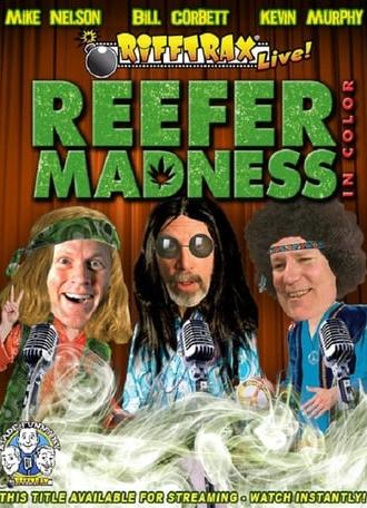 Rifftrax Live: Reefer Madness (2010)