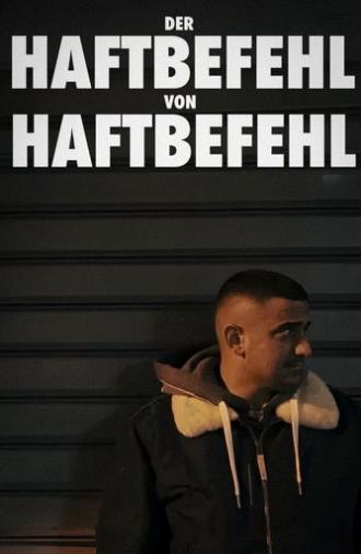 Der Haftbefehl von Haftbefehl (2016)