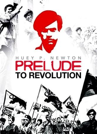 Huey P. Newton: Prelude to Revolution (1971)