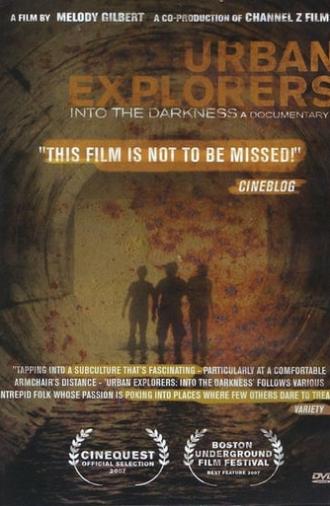 Urban Explorers: Into the Darkness (2007)