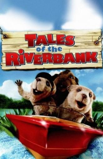Tales of the Riverbank (2008)