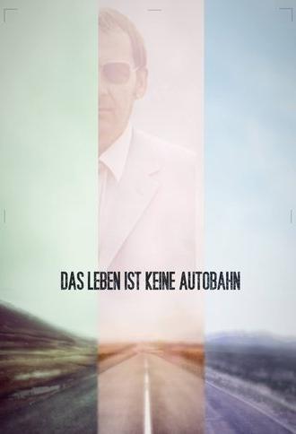 Das Leben ist keine Autobahn (2011)