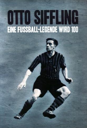 Otto Siffling - Eine Fußball-Legende wird 100 (2012) (2012)