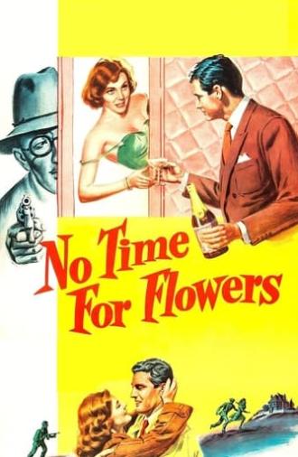 No Time for Flowers (1952)