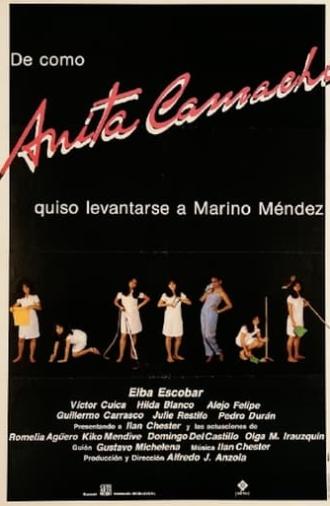 De cómo Anita Camacho quiso levantarse a Marino Méndez (1986)