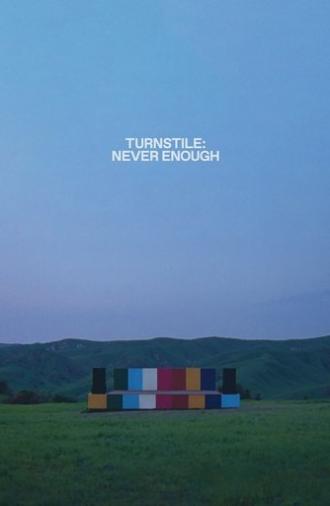 Turnstile: Never Enough (2025)