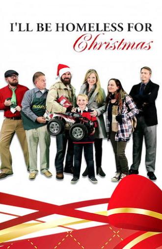 I'll Be Homeless for Christmas (2012)