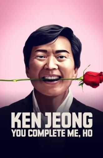 Ken Jeong: You Complete Me, Ho (2019)