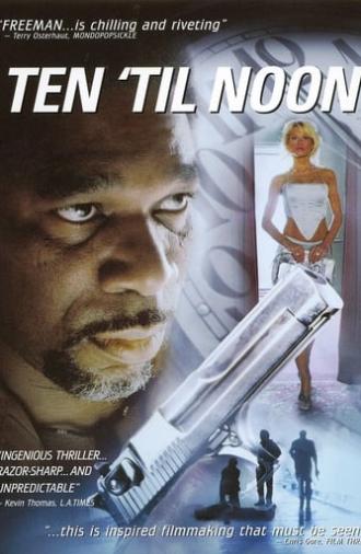 Ten 'til Noon (2007)