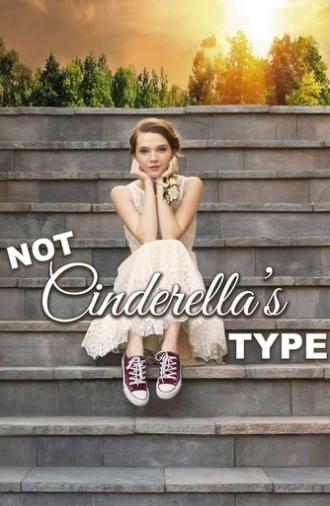 Not Cinderella's Type (2018)