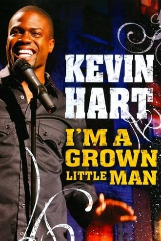 Kevin Hart: I'm a Grown Little Man (2009)