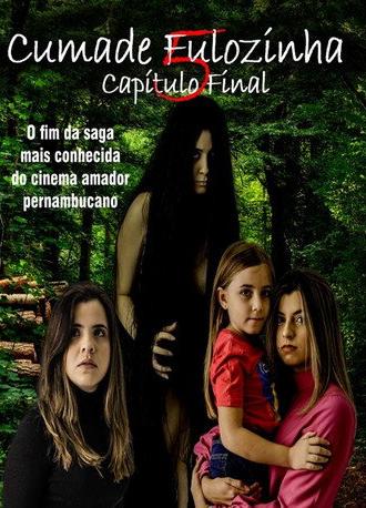 Cumade Fulozinha 5 - O Capítulo Final (2023)