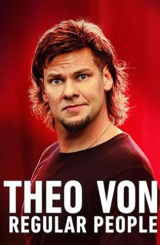 Theo Von: Regular People (2021)