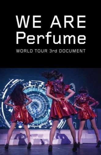 We Are Perfume: World Tour 3rd Document (2016)