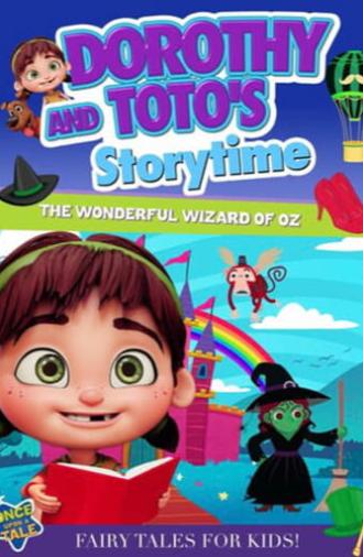 Dorothy and Toto's Storytime: The Wonderful Wizard of Oz Part 1 (2021)