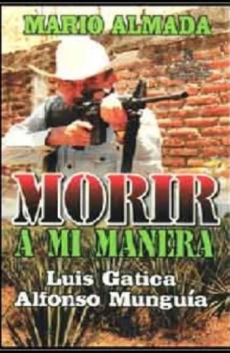 Morir A Mi Manera (1994)