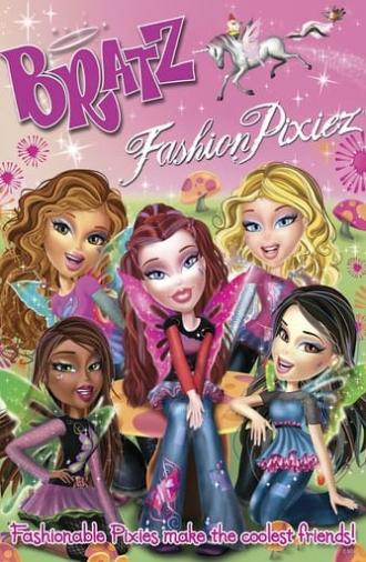 Bratz: Fashion Pixiez (2007)