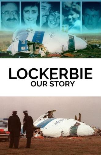 Lockerbie: Our Story (2025)