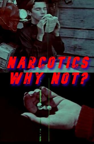 Narcotics, Why Not? (1966)