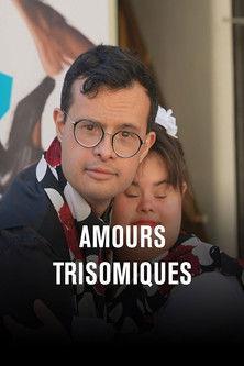Amours trisomiques, l'amour des siens (2024)