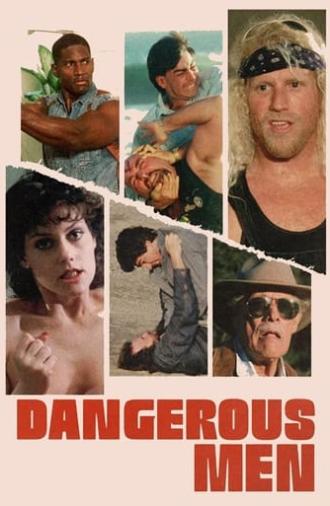 Dangerous Men (2005)