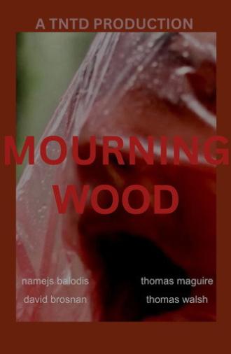 Mourning Wood (2025)