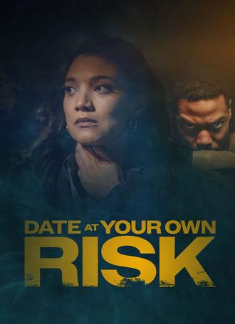 Date at Your Own Risk (2025)