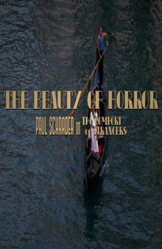 The Beauty of Horror: Paul Schrader on The Comfort of Strangers (2020)