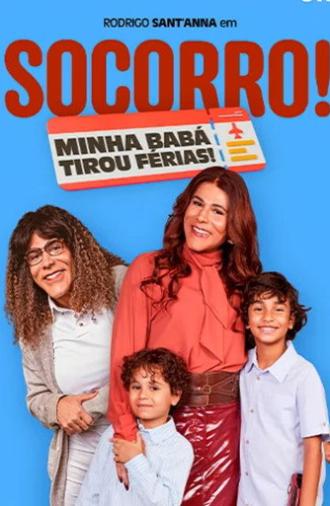 Socorro! Minha Babá Tirou Férias! (2026)