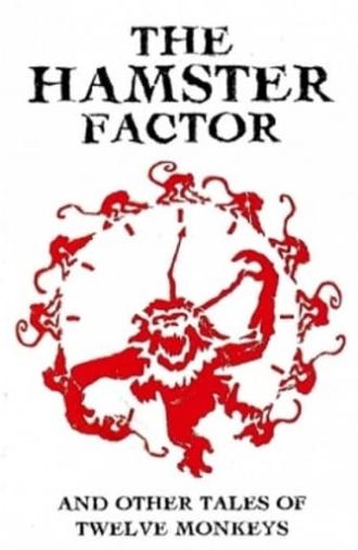 The Hamster Factor and Other Tales of 'Twelve Monkeys' (1996)