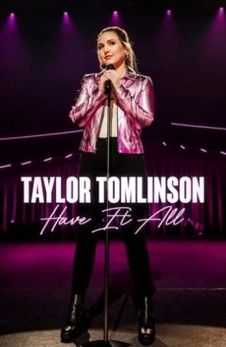 Taylor Tomlinson: Have It All (2024)