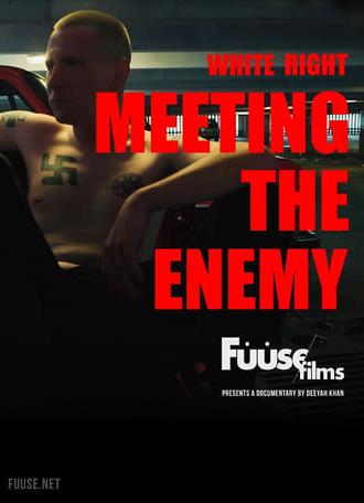 White Right: Meeting the Enemy (2017)