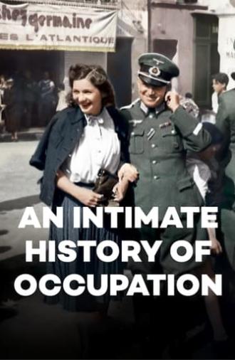 An Intimate History of Occupation (2011)
