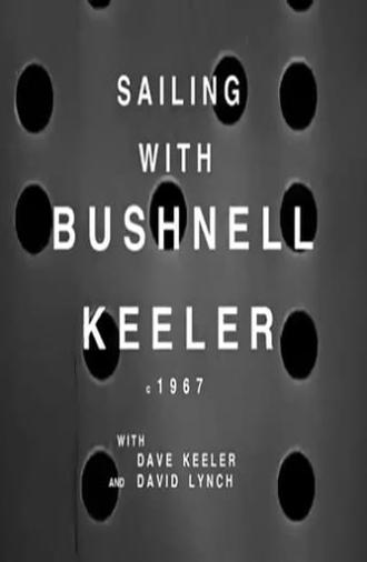 Sailing with Bushnell Keeler (1967)