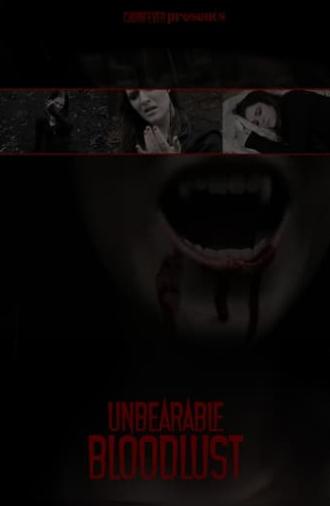 Unbearable BloodLust (2024)