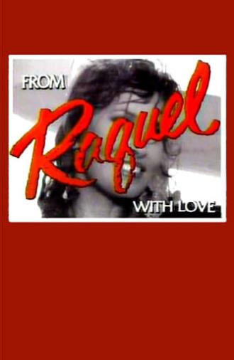 From Raquel with Love (1980)