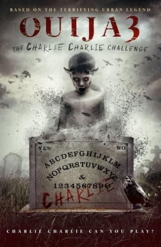 Ouija 3: The Charlie Charlie Challenge (2016)